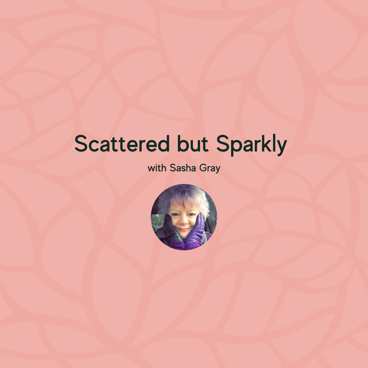 Scattered but Sparkly with Sasha Gray