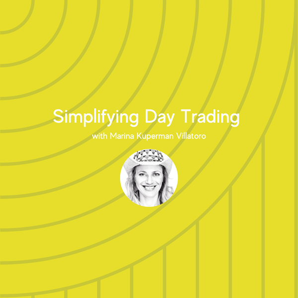 Simplifying Day Trading with Marina Kuperman Villatoro